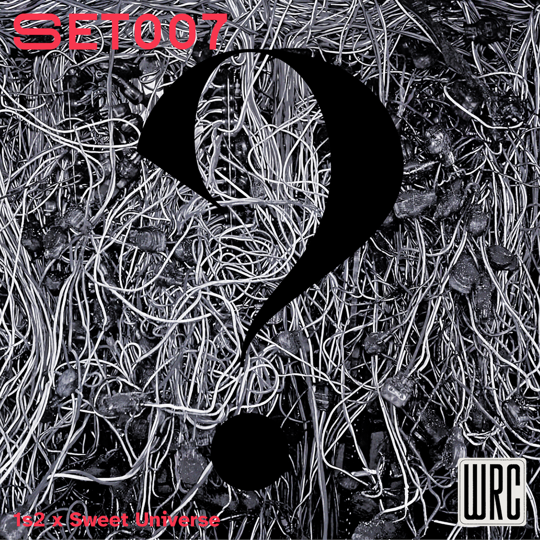 Live SET 007 - 1s2 x Sweet Universe