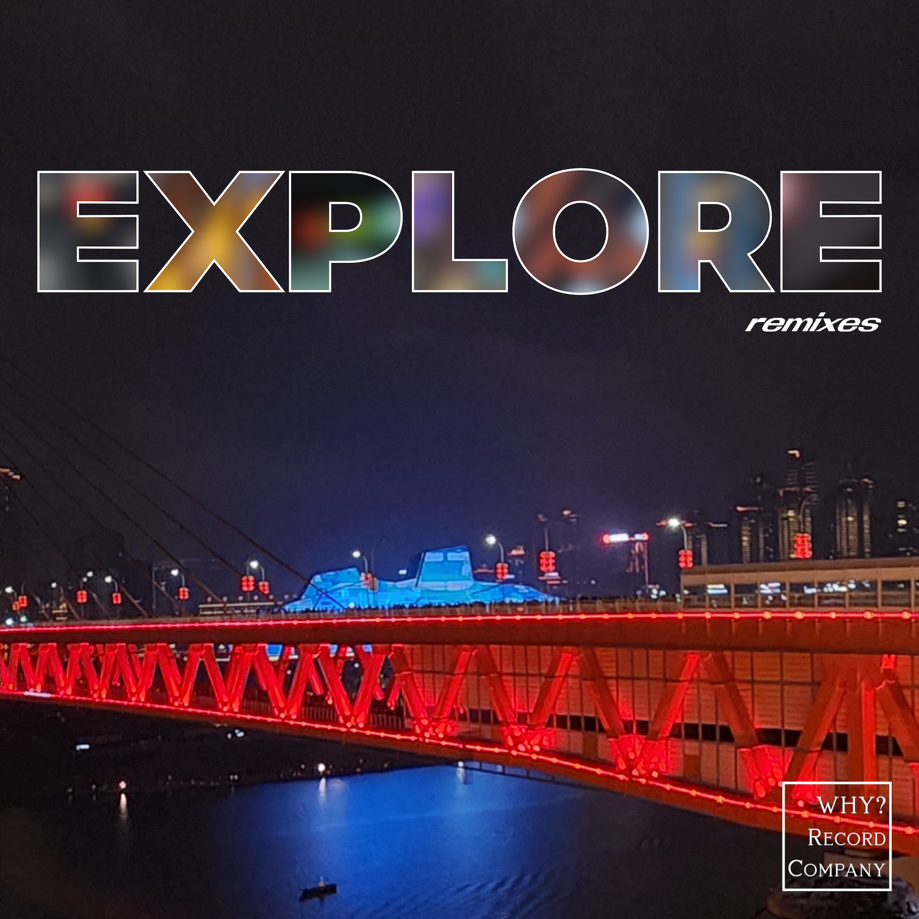 EXPLORE (Remixes)